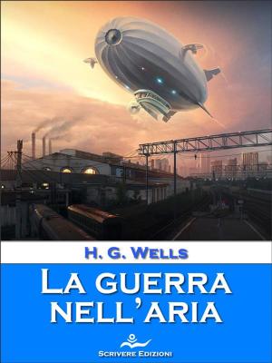 Cover of the book La guerra nell'aria by H. G. Wells