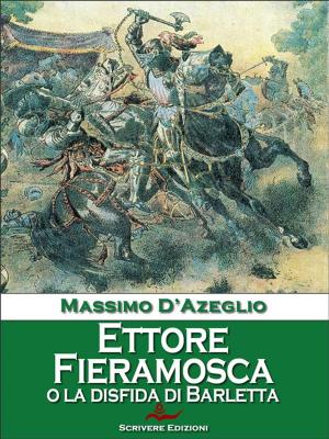 Book cover of Ettore Fieramosca o La disfida di Barletta
