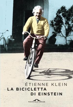 Cover of the book La bicicletta di Einstein by Thomas Kanger