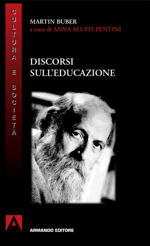 Cover of the book Discorsi sull'educazione by Antonio Saccoccio, Roberto Guerra