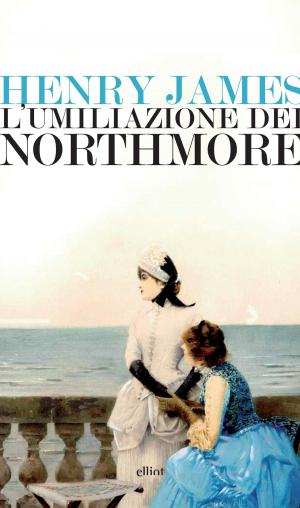Cover of the book L’umiliazione dei Northmore by Manlio Cancogni