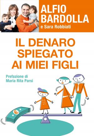 Cover of the book Il denaro spiegato ai miei figli by Claudio Belotti