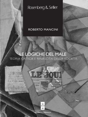 Cover of the book Le logiche del male by John Dewey