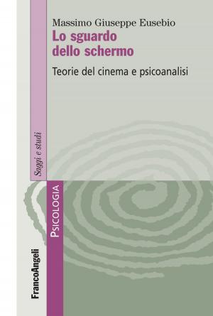 Cover of the book Lo sguardo dello schermo by Yoshihito Wakamatsu