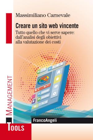 Cover of the book Creare un sito web vincente by Piero Tagliapietra