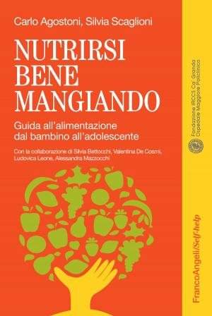 Cover of the book Nutrirsi bene mangiando by Sergio Lupoi, Antonella Corsello, Serena Pedi