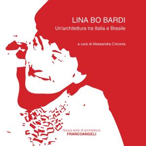 Cover of the book Lina Bo Bardi by Patrizia Saolini