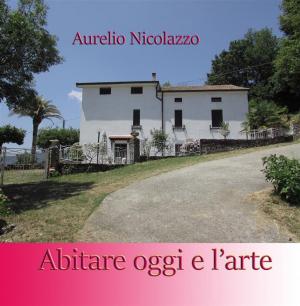 Cover of the book Abitare oggi e l'arte by Salerno Donato