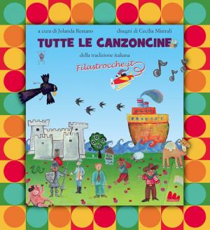 Cover of the book Tutte le canzoncine by Roberto Piumini