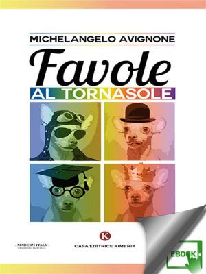 Cover of the book Favole al tornasole by Tatiana Zuccaro