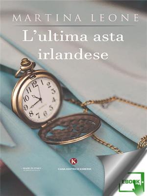 Cover of the book L'ultima asta irlandese by Di capua Donato
