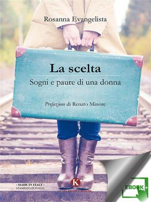 Cover of the book La scelta by Antonio Murru Sophie Thery