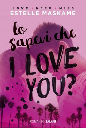 Cover of Lo sapevi che I love you?