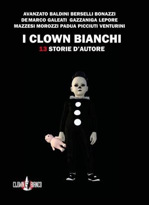 Cover of the book I clown bianchi by J. Matthew Saunders