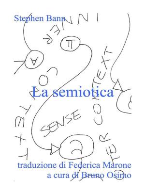 Cover of the book La semiotica by Anton Cechov, Bruno Osimo, Bruno Osimo