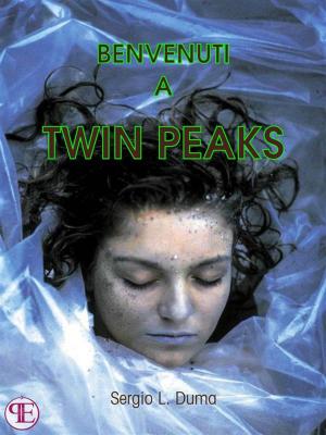 Cover of the book Benvenuti a Twin Peaks by Elisabetta Villaggio