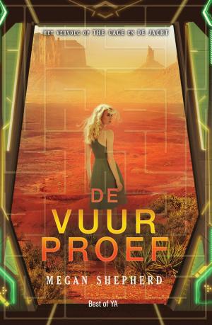 Cover of the book De vuurproef by Marianne Busser, Ron Schröder