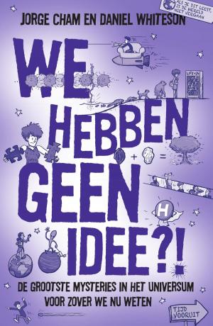 Cover of the book We hebben geen idee?! by Stephenie Meyer