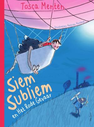 Cover of the book Siem Subliem en het rode gevaar by Dick Laan