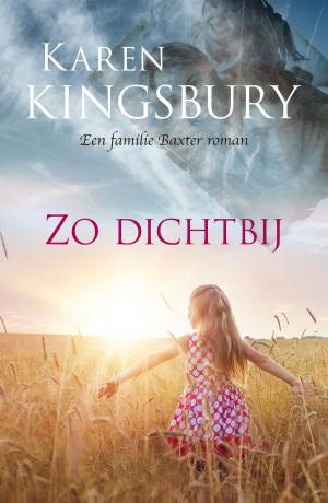 Cover of the book Zo dichtbij by Leni Saris