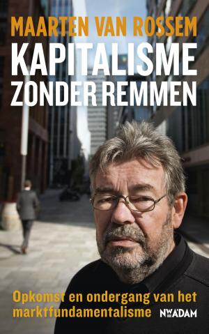 Cover of the book Kapitalisme zonder remmen by Marianne Thamm, Tom Lanoye
