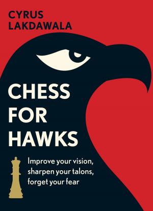 Cover of the book Chess for Hawks by Cyrus Lakdawala