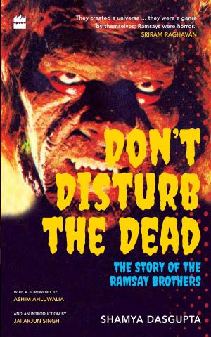 Cover of the book Don't Disturb the Dead: The Story of the Ramsay Brothers by Peter Lerangis