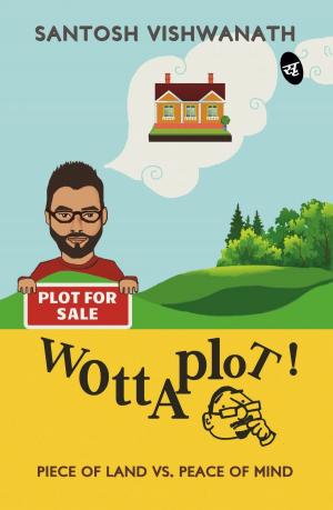Cover of the book Wottaplot! by Arpit Vageria