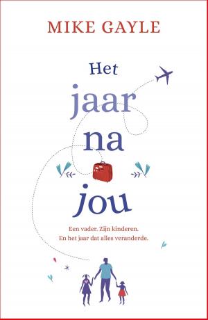 Cover of the book Het jaar na jou by Ella Jade
