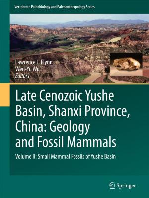 Cover of the book Late Cenozoic Yushe Basin, Shanxi Province, China: Geology and Fossil Mammals by William P. Griffith