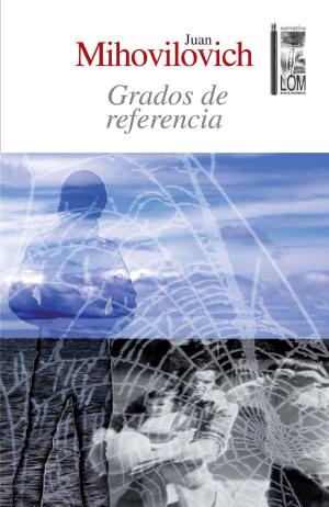 Cover of the book Grados de referencia by Esteban Valenzuela
