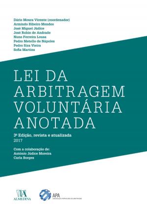 Cover of the book Lei da Arbitragem Voluntária Anotada - 3ª Edição by Jorge Bacelar Gouveia