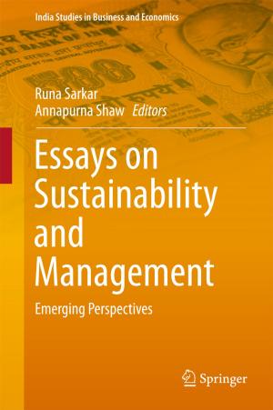 Cover of the book Essays on Sustainability and Management by Guruswami Gurusubramanian, Shunmugiah Karutha Pandian, Probodh Borah, Zothansanga, Kalibulla Syed Ibrahim, Nachimuthu Senthil Kumar, Ravi Prakash Yadav, Surender Mohan