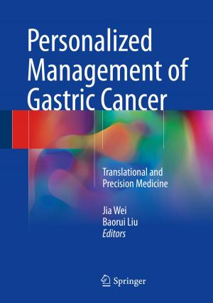 Cover of the book Personalized Management of Gastric Cancer by Hema Singh, Simy Antony, Rakesh Mohan Jha
