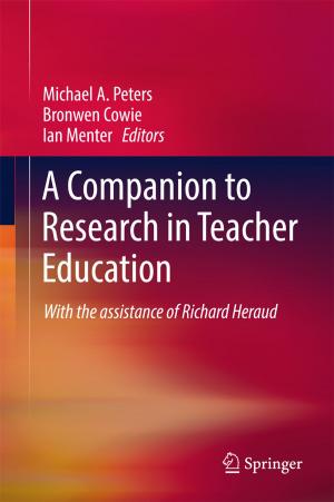 Cover of the book A Companion to Research in Teacher Education by Sarawut Rimdusit, Sunan Tiptipakorn, Chanchira Jubsilp