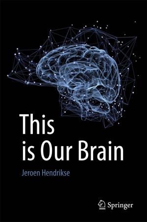 Cover of the book This is Our Brain by Tanya M. Howard, Theodore R. Alter, Paloma Z. Frumento, Lyndal J. Thompson