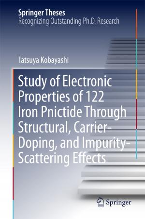 Cover of the book Study of Electronic Properties of 122 Iron Pnictide Through Structural, Carrier-Doping, and Impurity-Scattering Effects by 