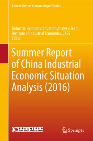 Cover of the book Summer Report of China Industrial Economic Situation Analysis (2016) by Ding-Geng Chen, Joseph C. Cappelleri, Naitee Ting, Shuyen Ho