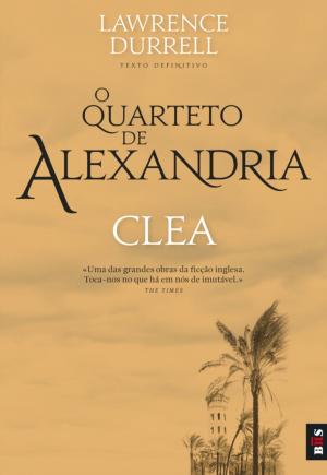 Cover of the book O Quarteto de Alexandria - Clea by Antonio Tabucchi