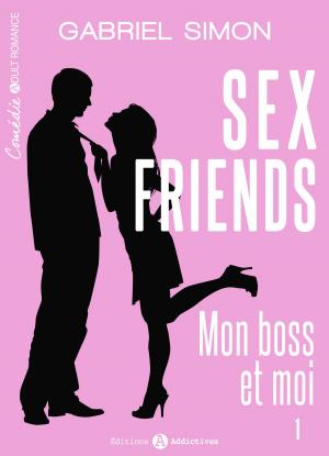 Book cover of Sex friends Mon boss et moi (teaser)