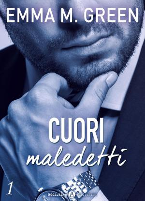 Cover of the book Cuori maledetti - 1 by Emma Green