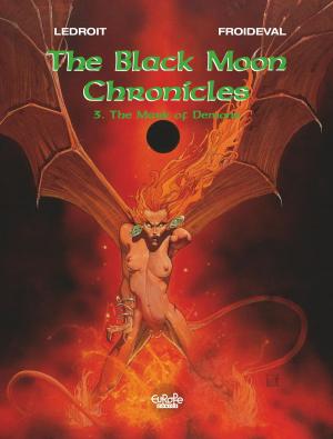 Cover of the book Black Moon Chronicles - Volume 3 - The Mark of Demons by Stephen Desberg, Henri Reculé