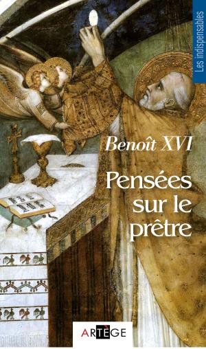 Cover of the book Pensées sur le prêtre by Eric de Moulins-Beaufort, Joseph de Almeida-Montero, Père Louis Pelletier