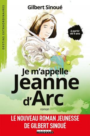 bigCover of the book Je m'appelle Jeanne d'arc by 