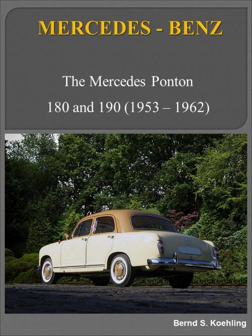 Cover of the book Mercedes-Benz 180, 190 Ponton with buyer's guide and chassis number/data card explanation by Bernd S. Koehling, Bernd S. Koehling