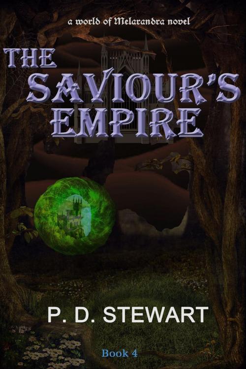 Cover of the book The Saviour's Empire by P. D. Stewart, D.K