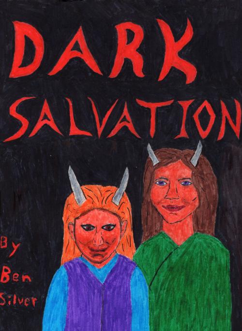 Cover of the book Dark Salvation by Ben Silver, Ben Silver