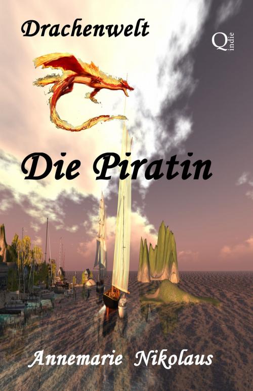 Cover of the book Die Piratin by Annemarie Nikolaus, Annemarie Nikolaus