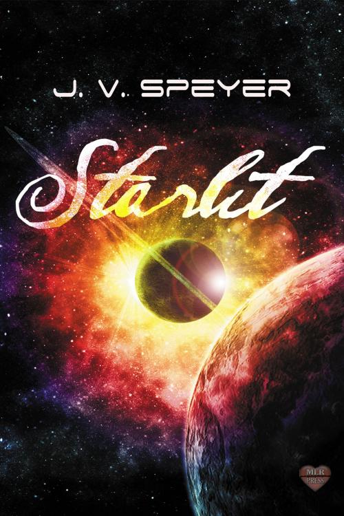 Cover of the book Starlit by J.V. Speyer, MLR Press