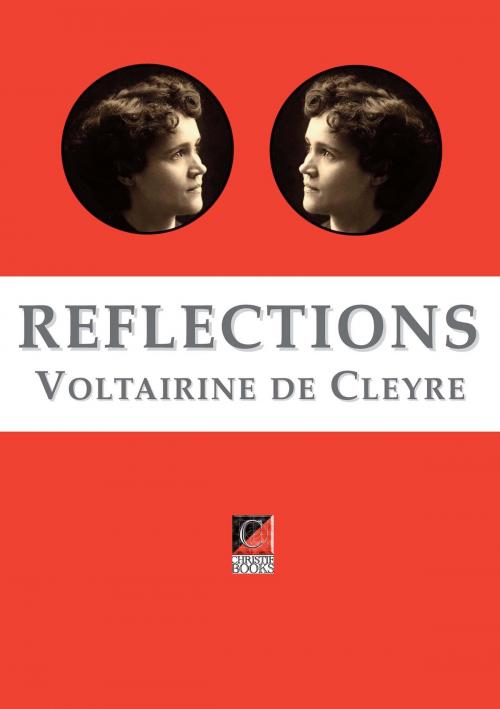 Cover of the book REFLECTIONS by Voltairine de Cleyre, ChristieBooks